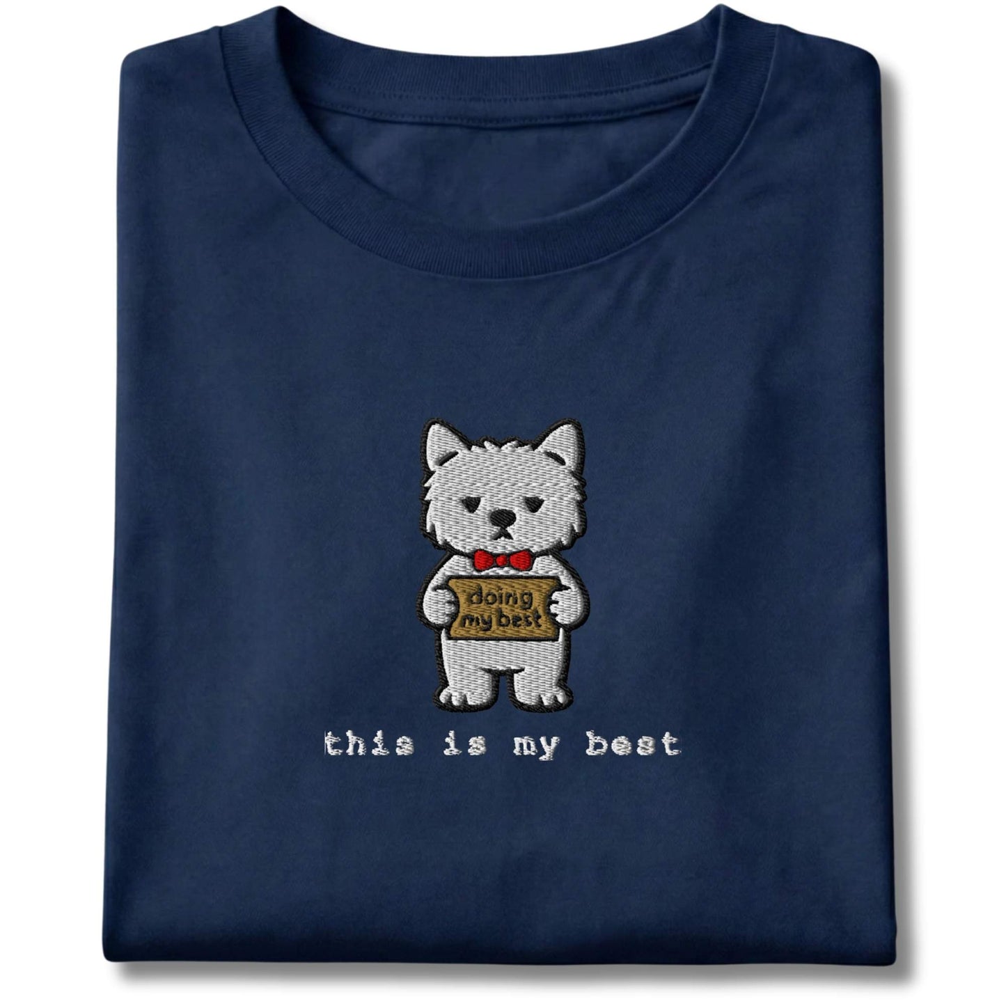 Embroidered Westie This Is My Best Tee