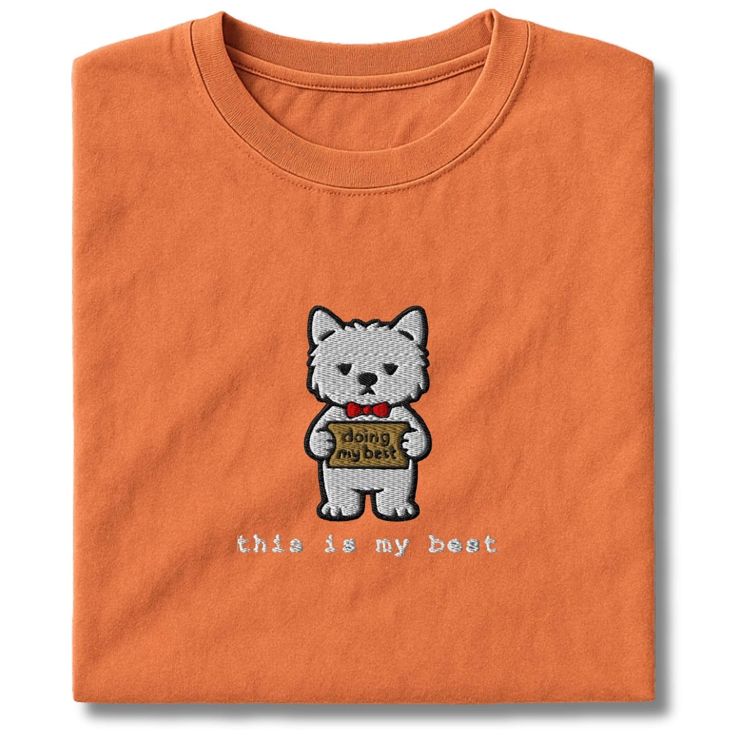 Embroidered Westie This Is My Best T-Shirt