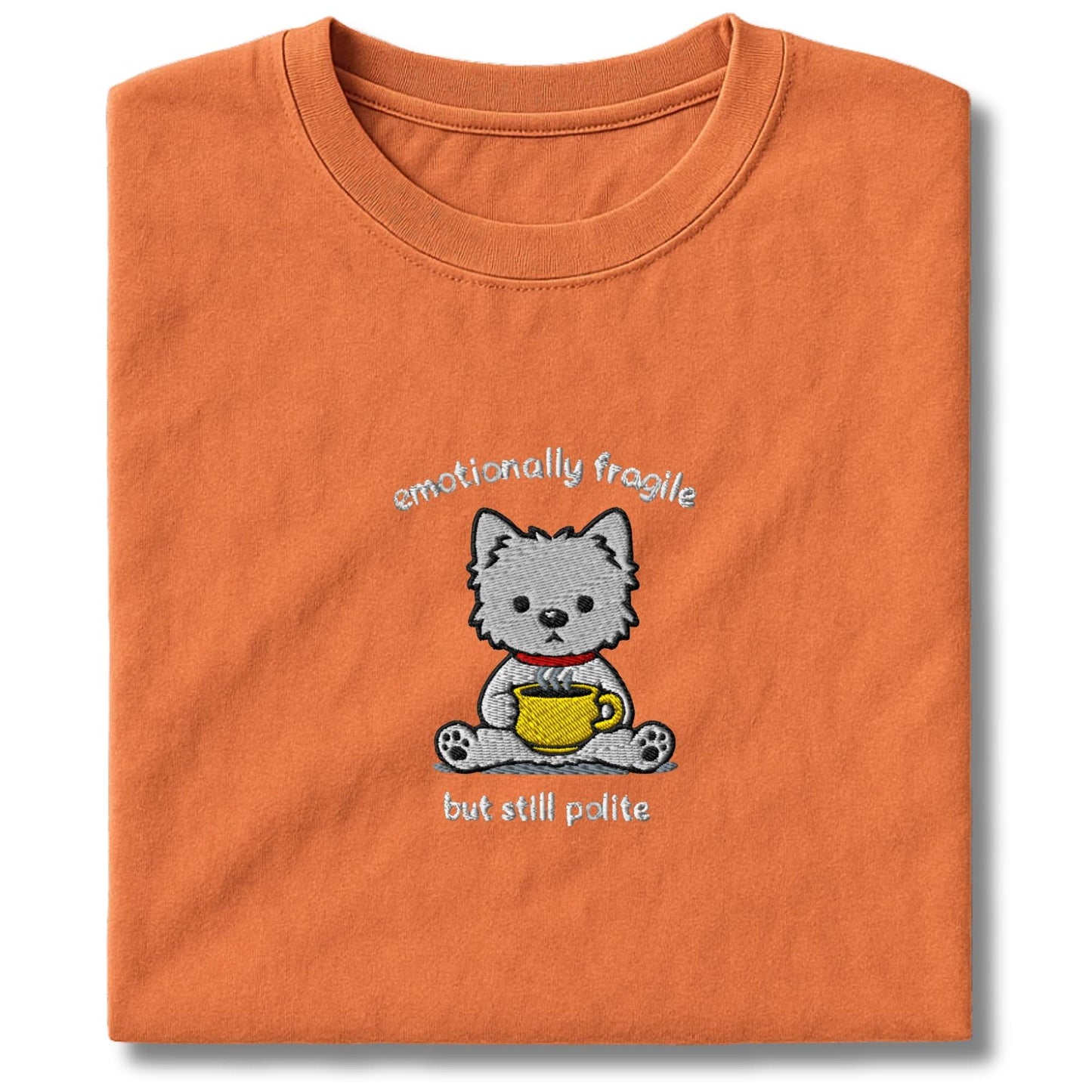 Embroidered Westie Emotionally Fragile T-Shirt