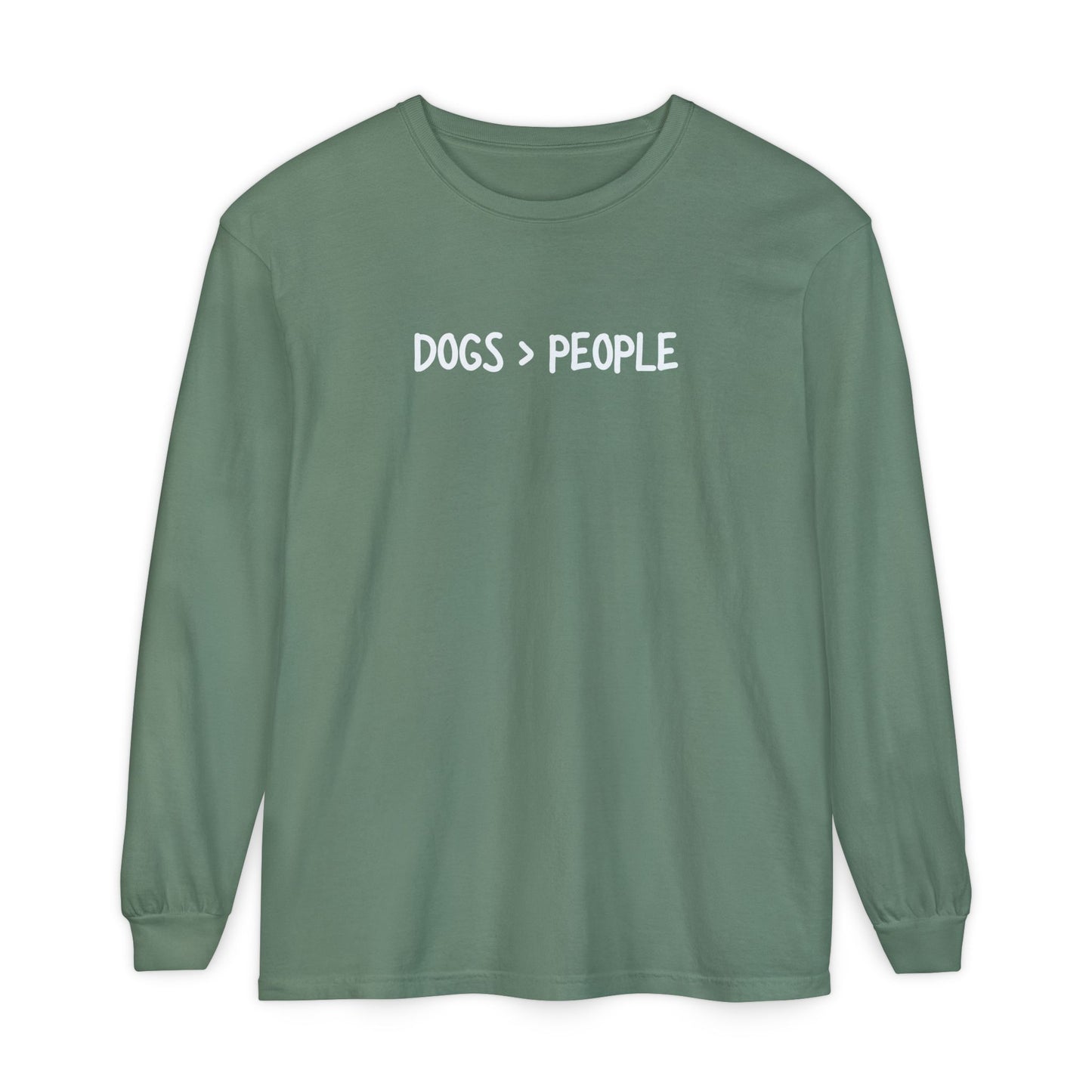 More Dogs > People Long Sleeve T-Shirt