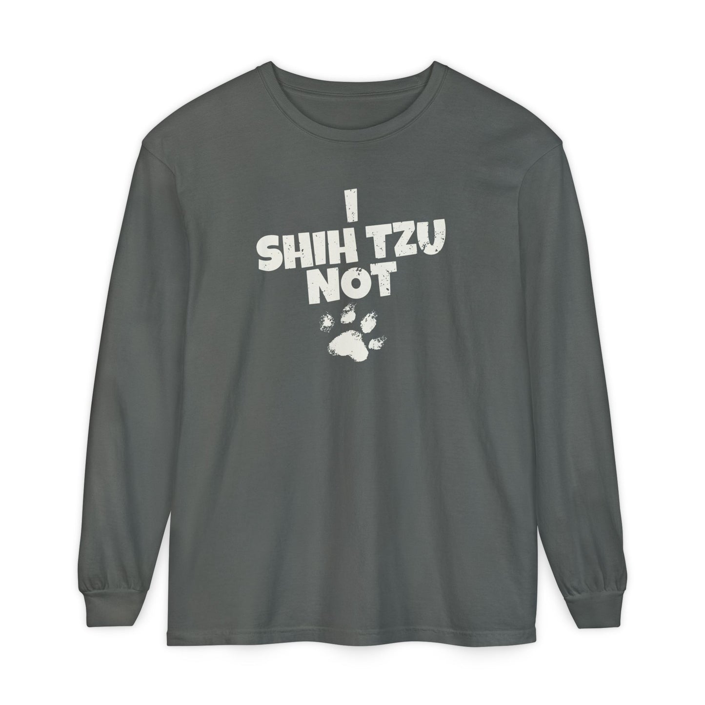 I Shih Tzu Not Long Sleeve T-Shirt