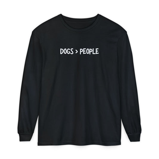 More Dogs > People Long Sleeve T-Shirt