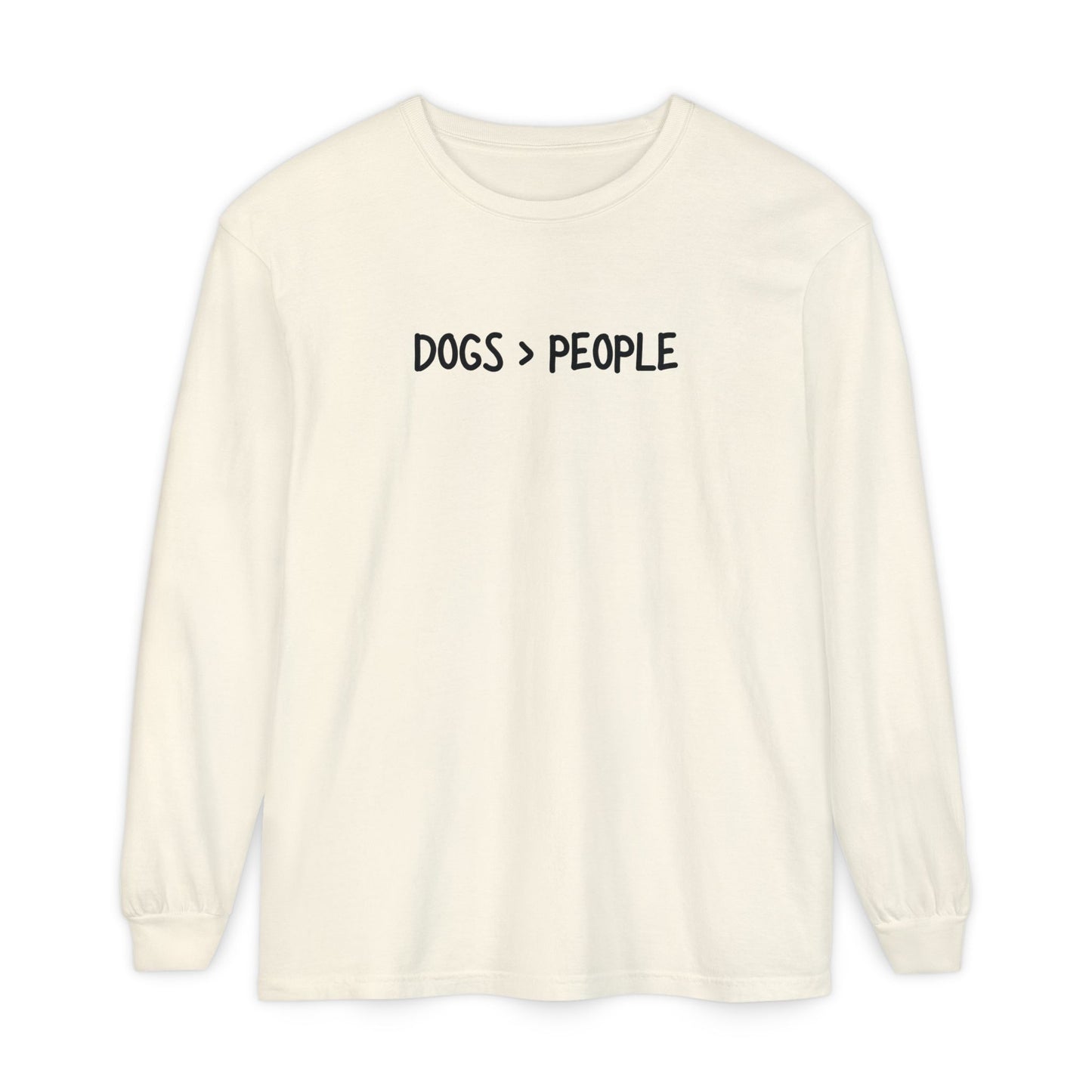 More Dogs > People Long Sleeve T-Shirt