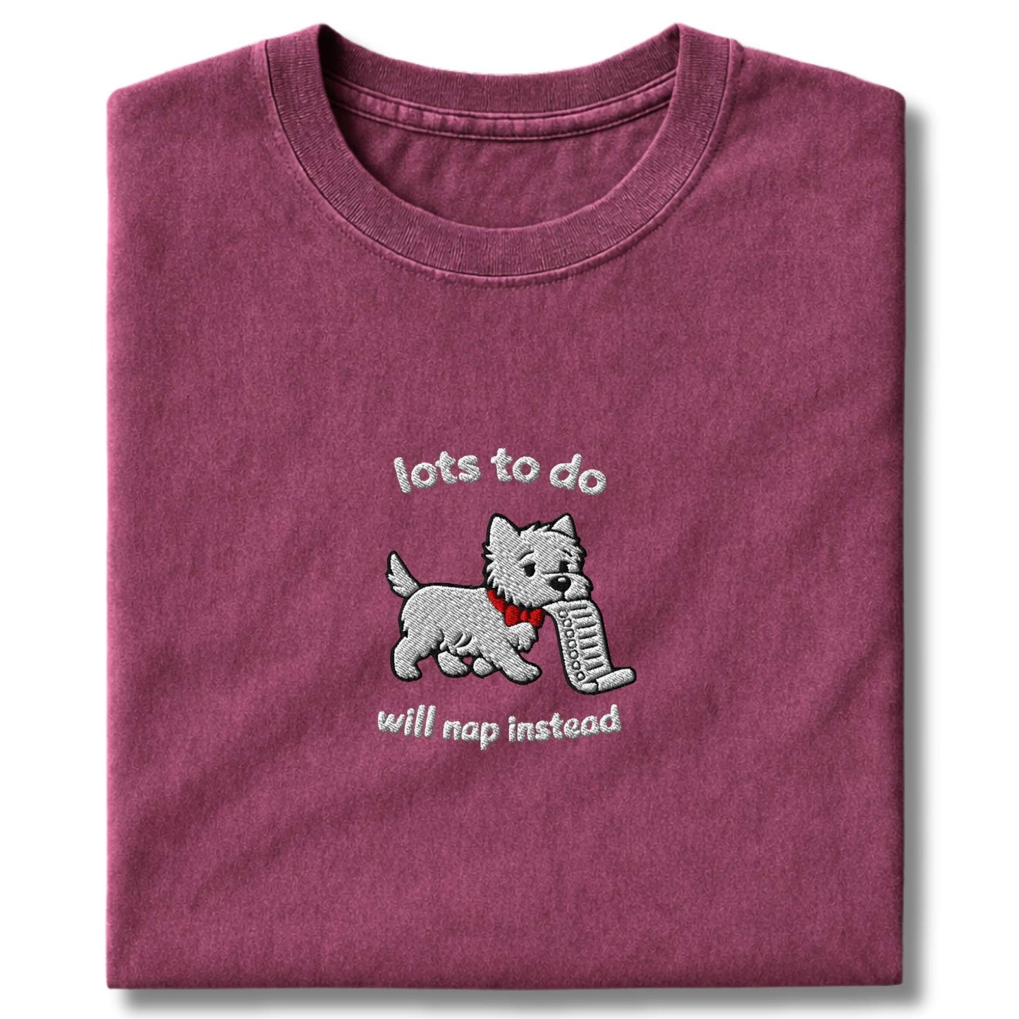 Embroidered Westie Lots To Do T-Shirt