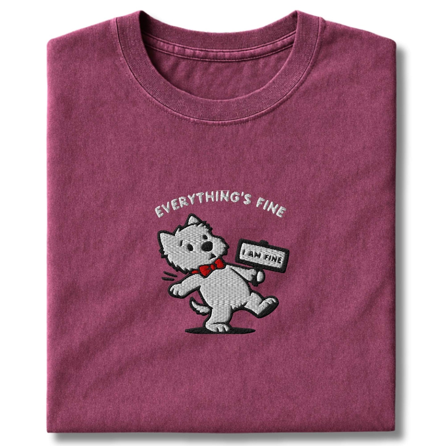Embroidered Westie Everything's Fine T-Shirt