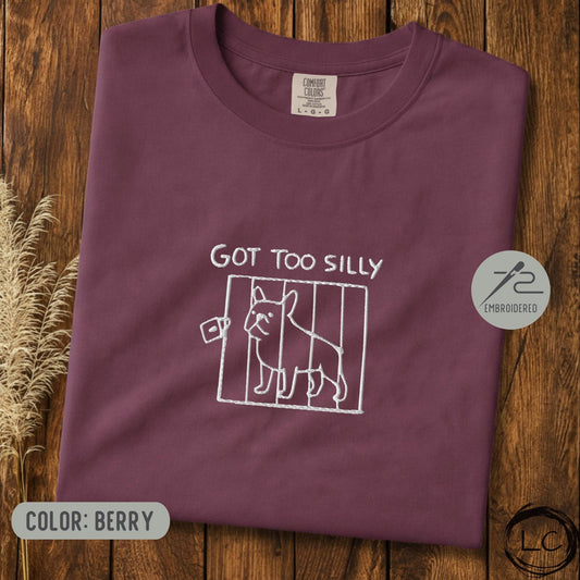 Embroidered French Bulldog Got Too Silly T-Shirt