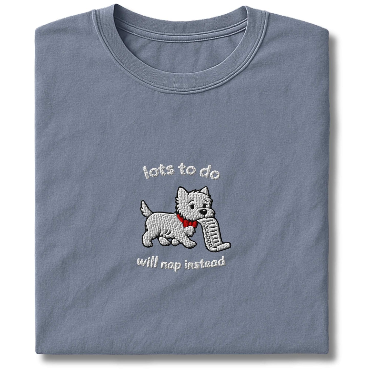 Embroidered Westie Lots To Do T-Shirt