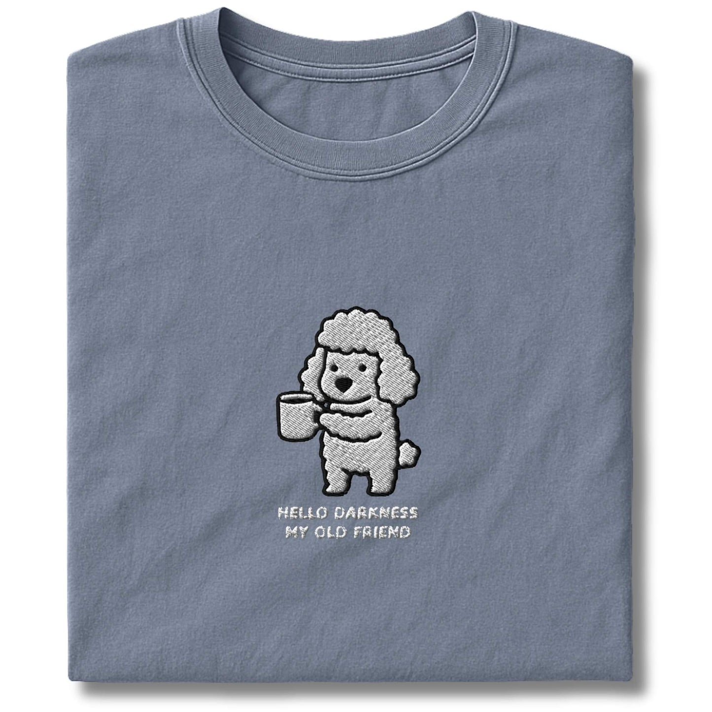 Embroidered Poodle Hello Darkness T-Shirt