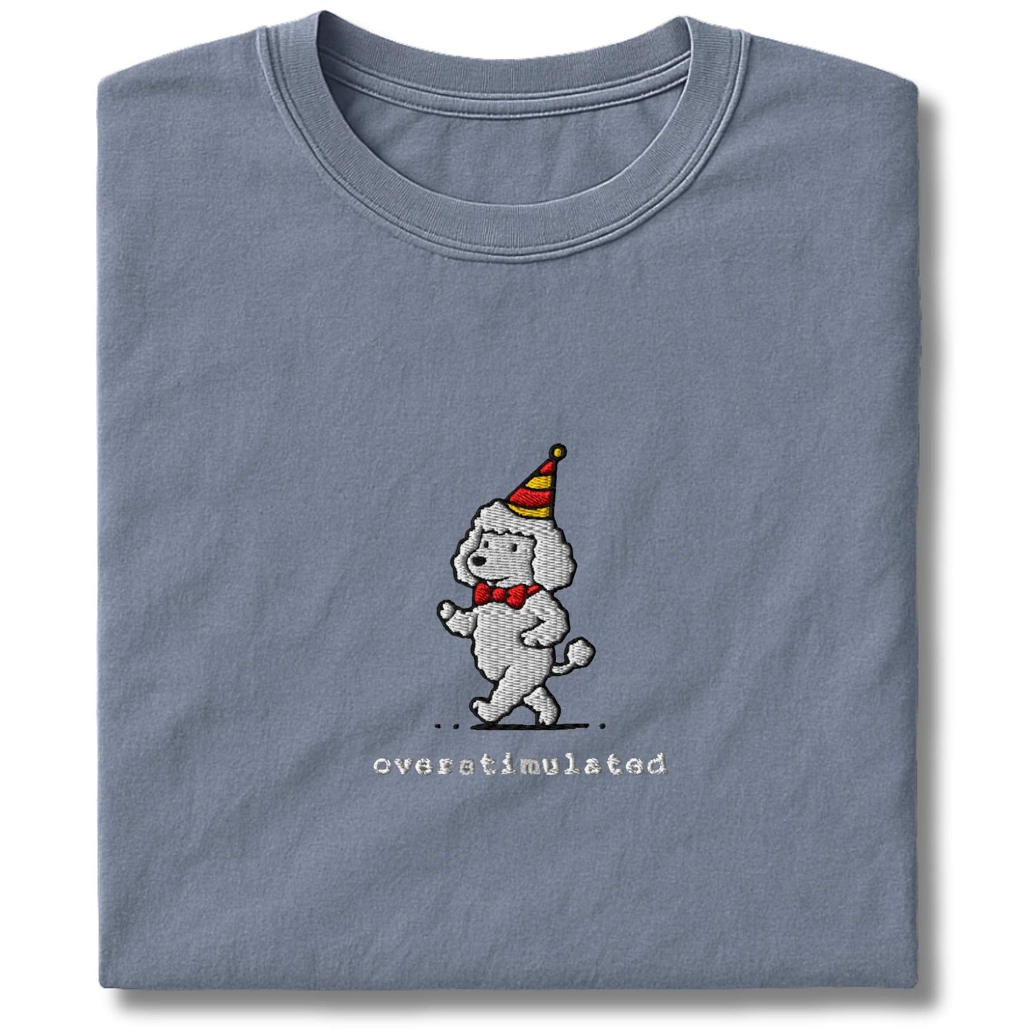 Embroidered Poodle Overstimulated T-Shirt
