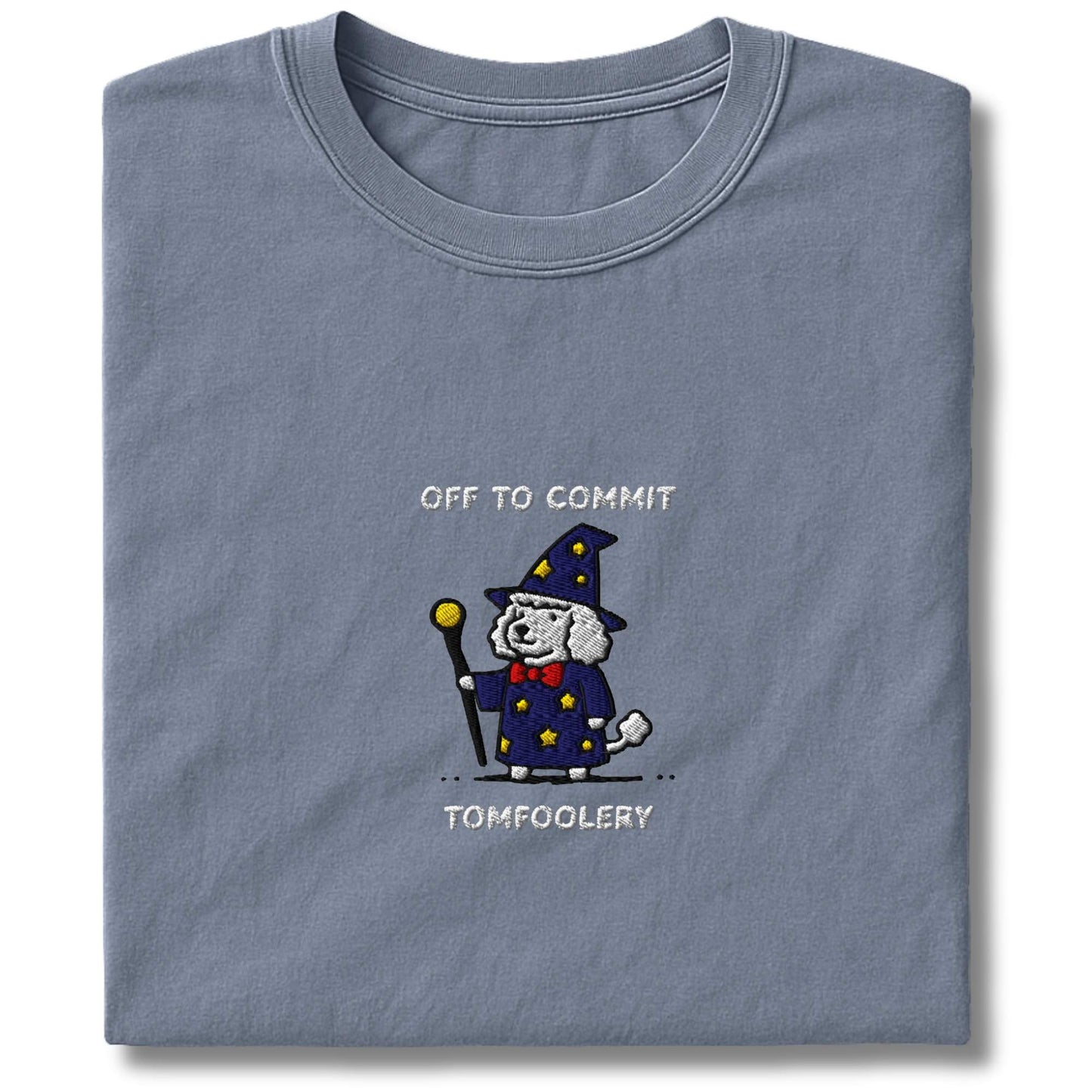 Embroidered Poodle Off To Commit Tomfoolery T-Shirt