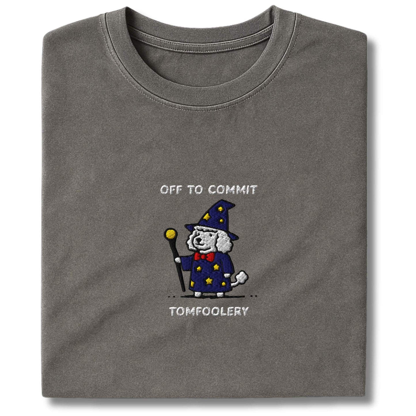 Embroidered Poodle Off To Commit Tomfoolery T-Shirt