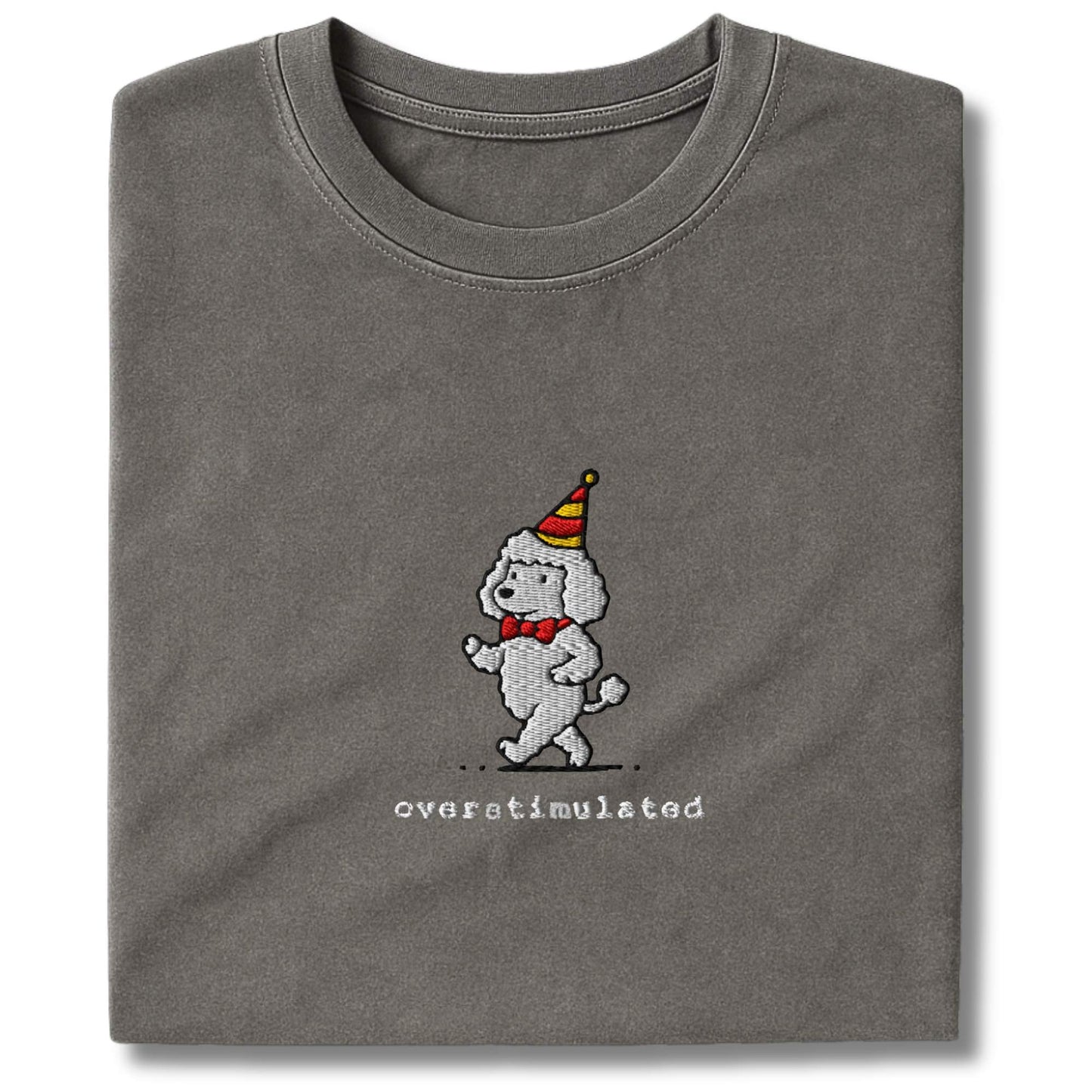 Embroidered Poodle Overstimulated T-Shirt