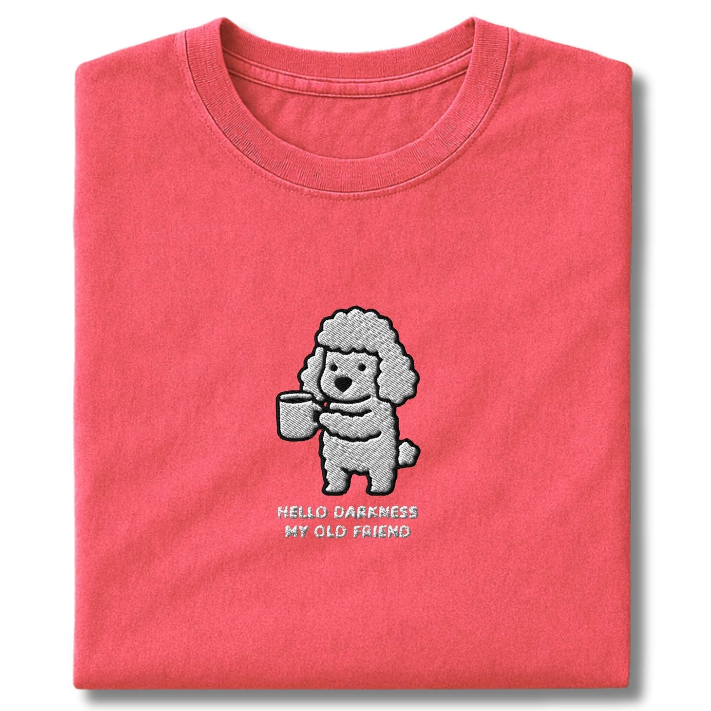 Embroidered Poodle Hello Darkness T-Shirt