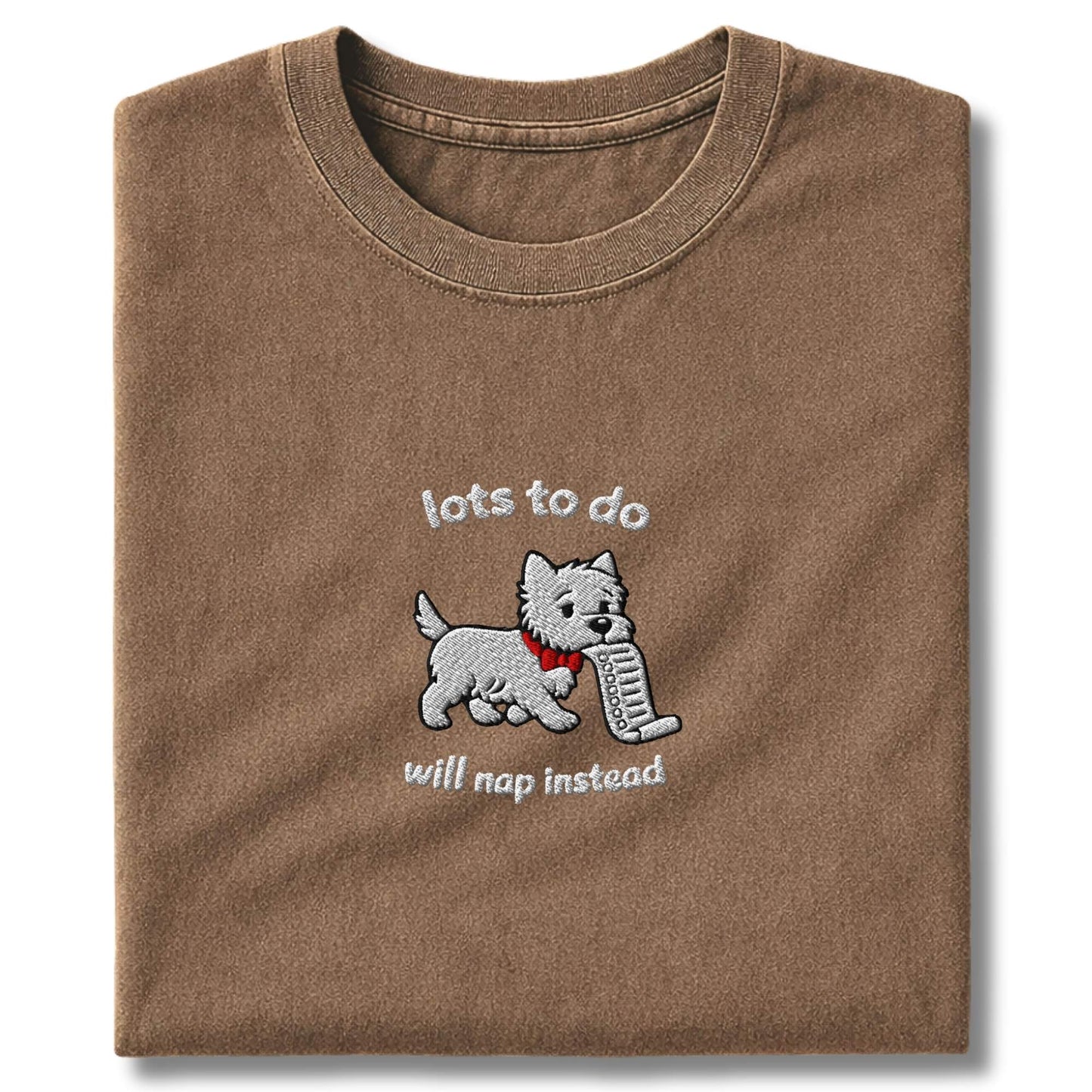 Embroidered Westie Lots To Do T-Shirt