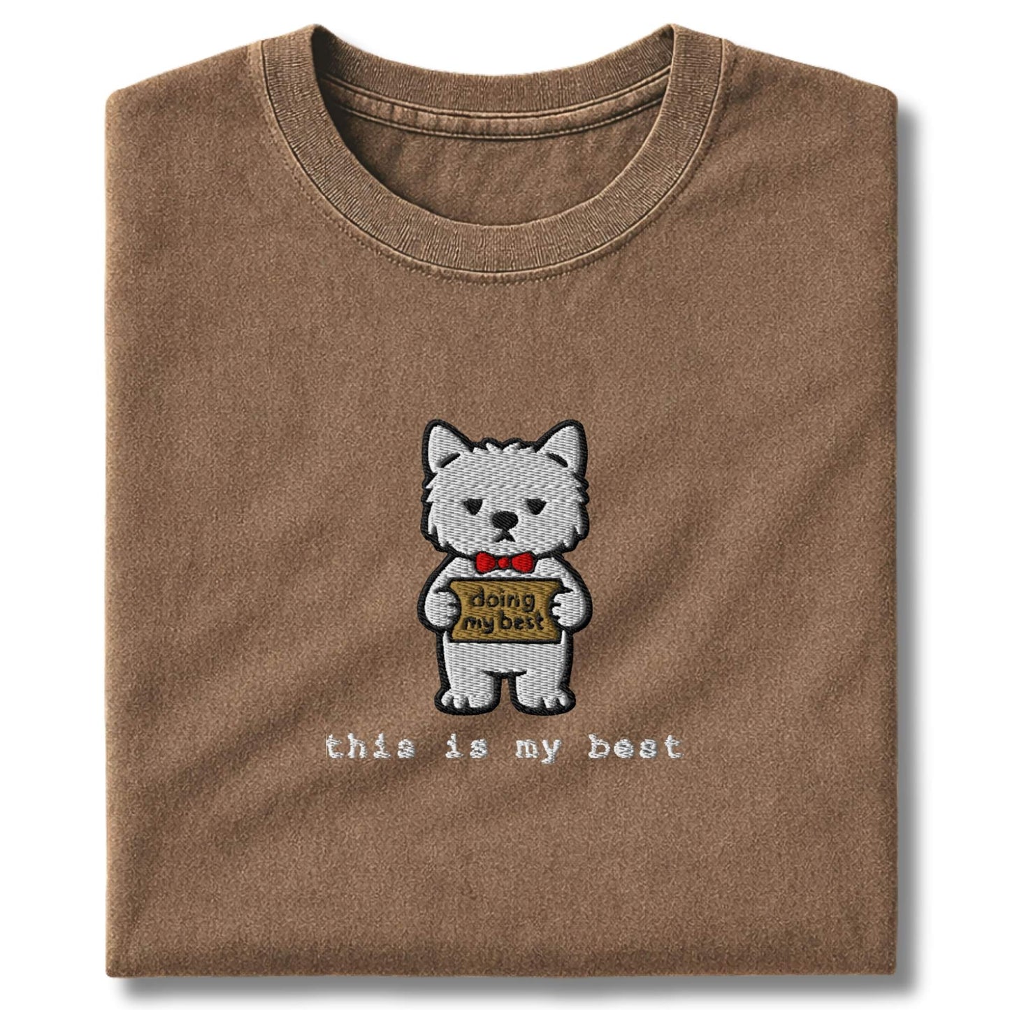 Embroidered Westie This Is My Best T-Shirt