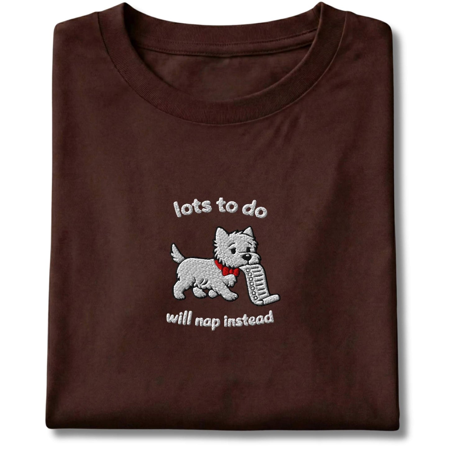 Embroidered Westie Lots To Do Tee
