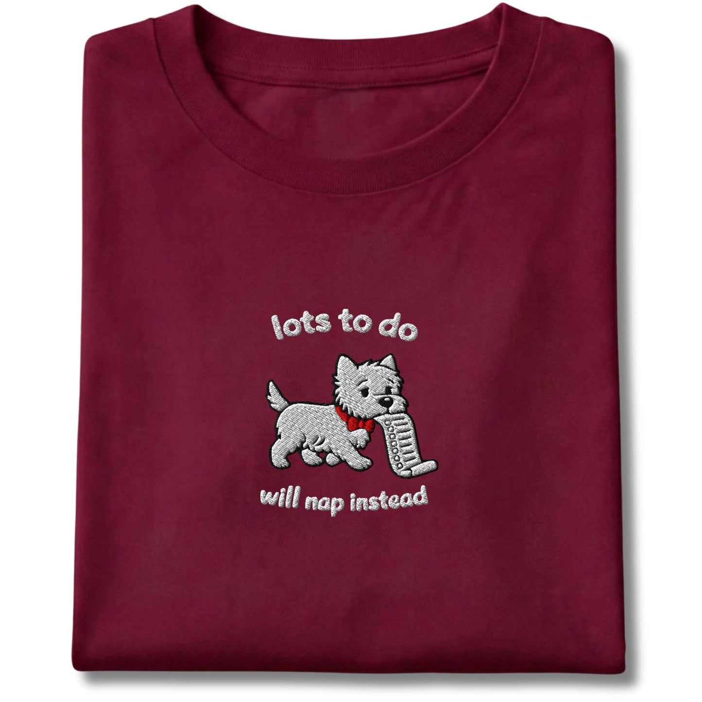 Embroidered Westie Lots To Do Tee