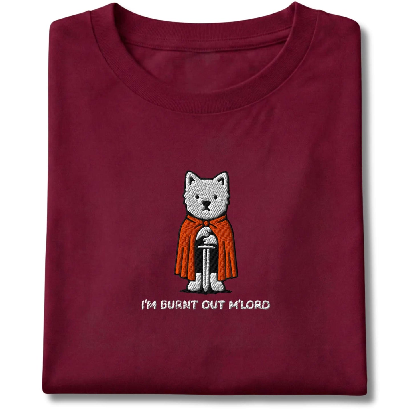 Embroidered Westie I'm Burnt Out M'Lord Tee