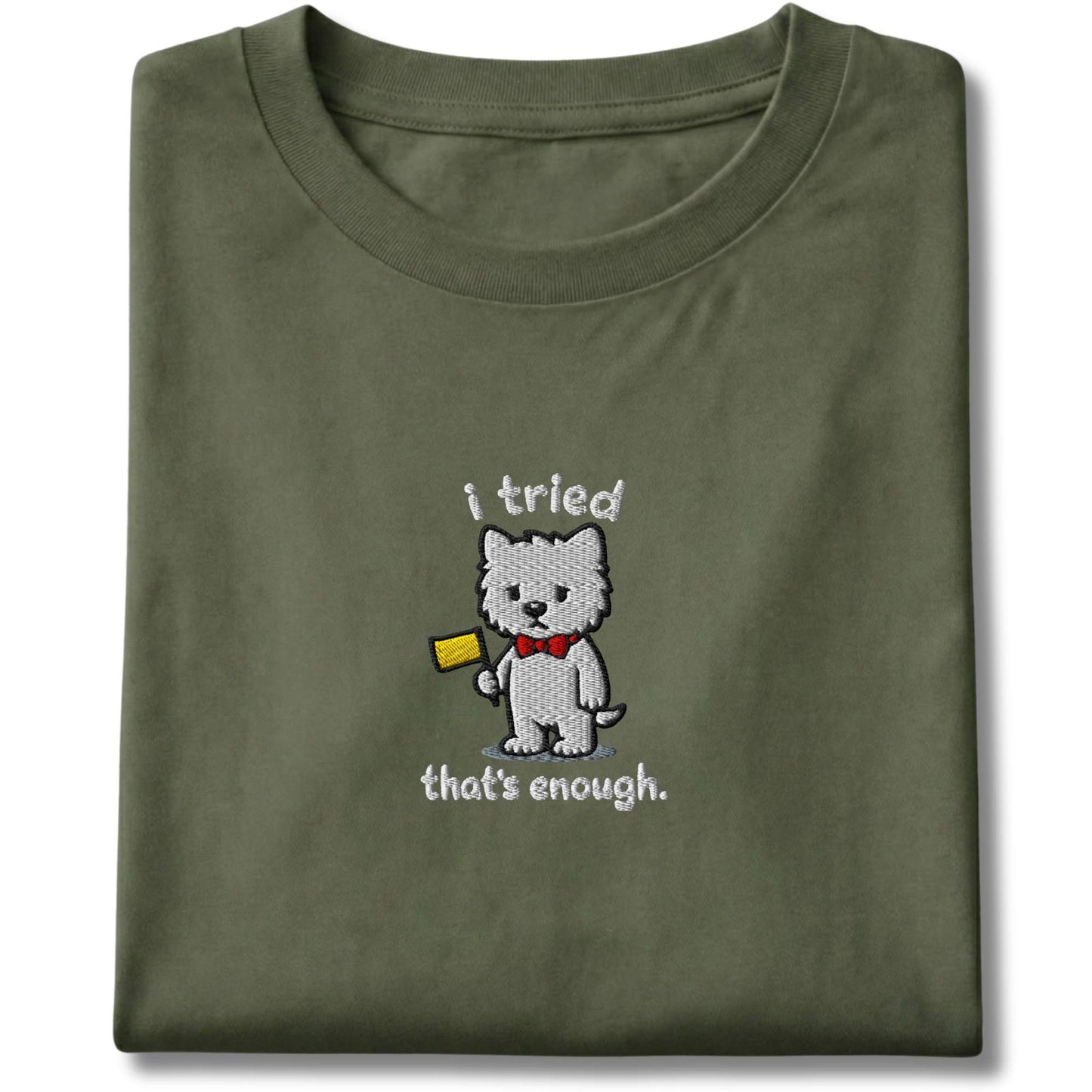 Embroidered Westie I Tried Tee
