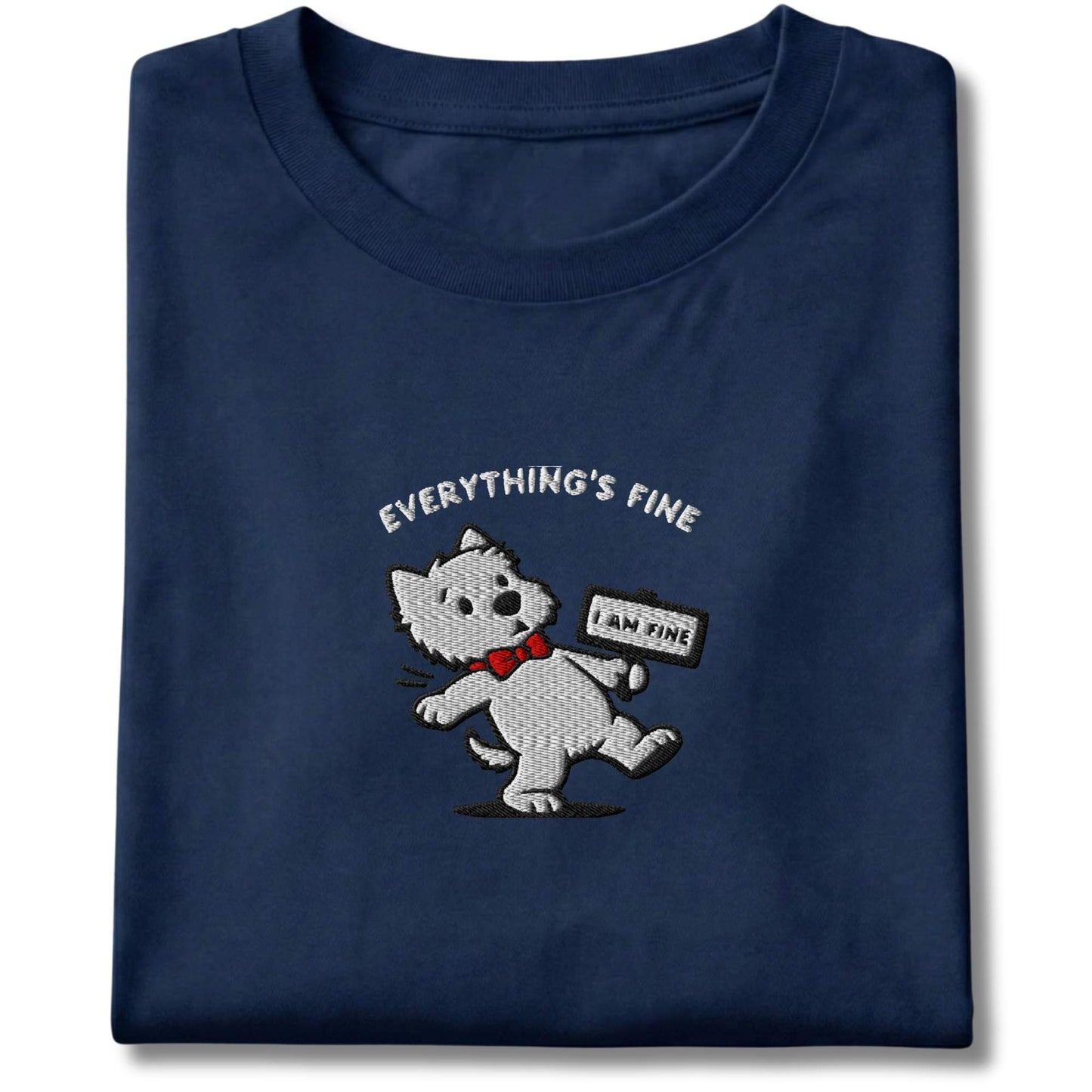 Embroidered Westie Everything's Fine Tee