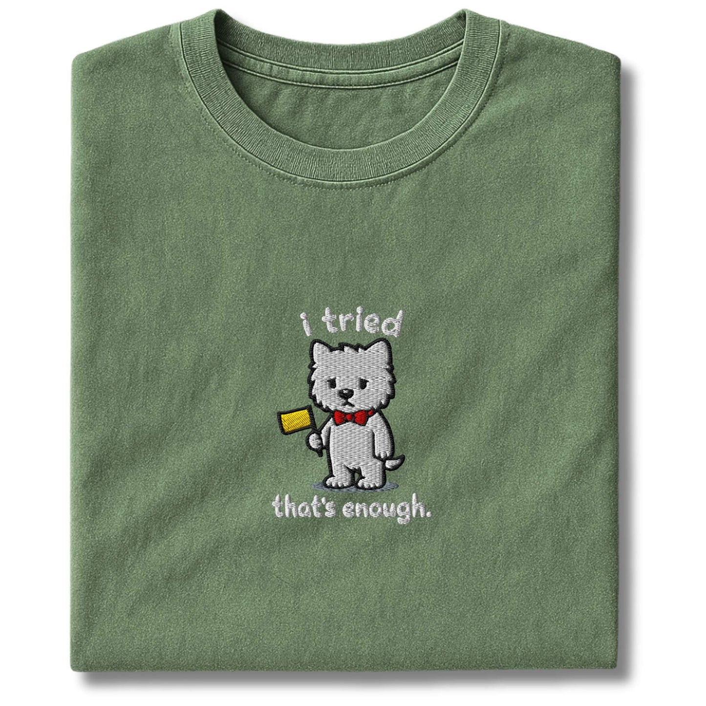 Embroidered Westie I Tried T-Shirt
