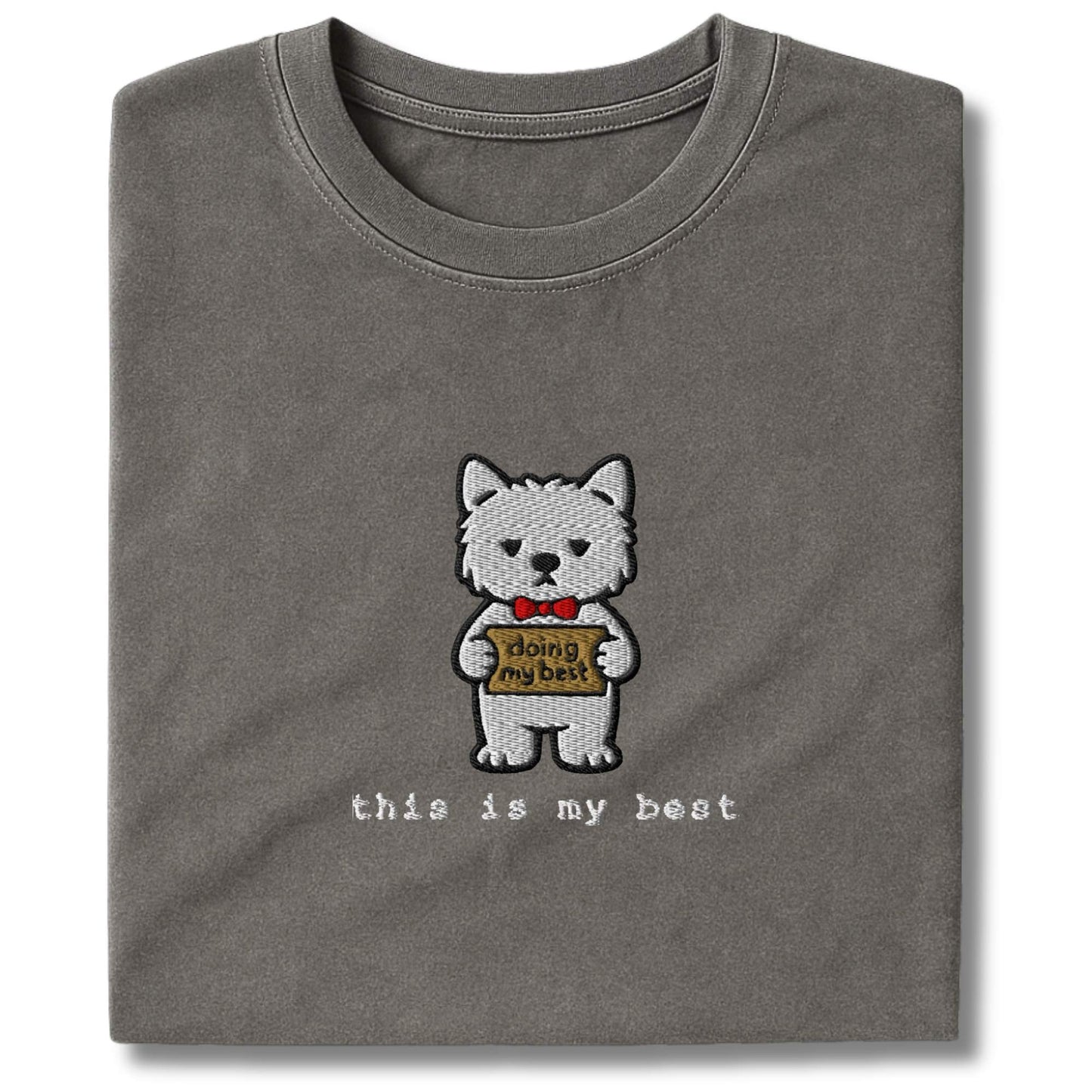 Embroidered Westie This Is My Best T-Shirt