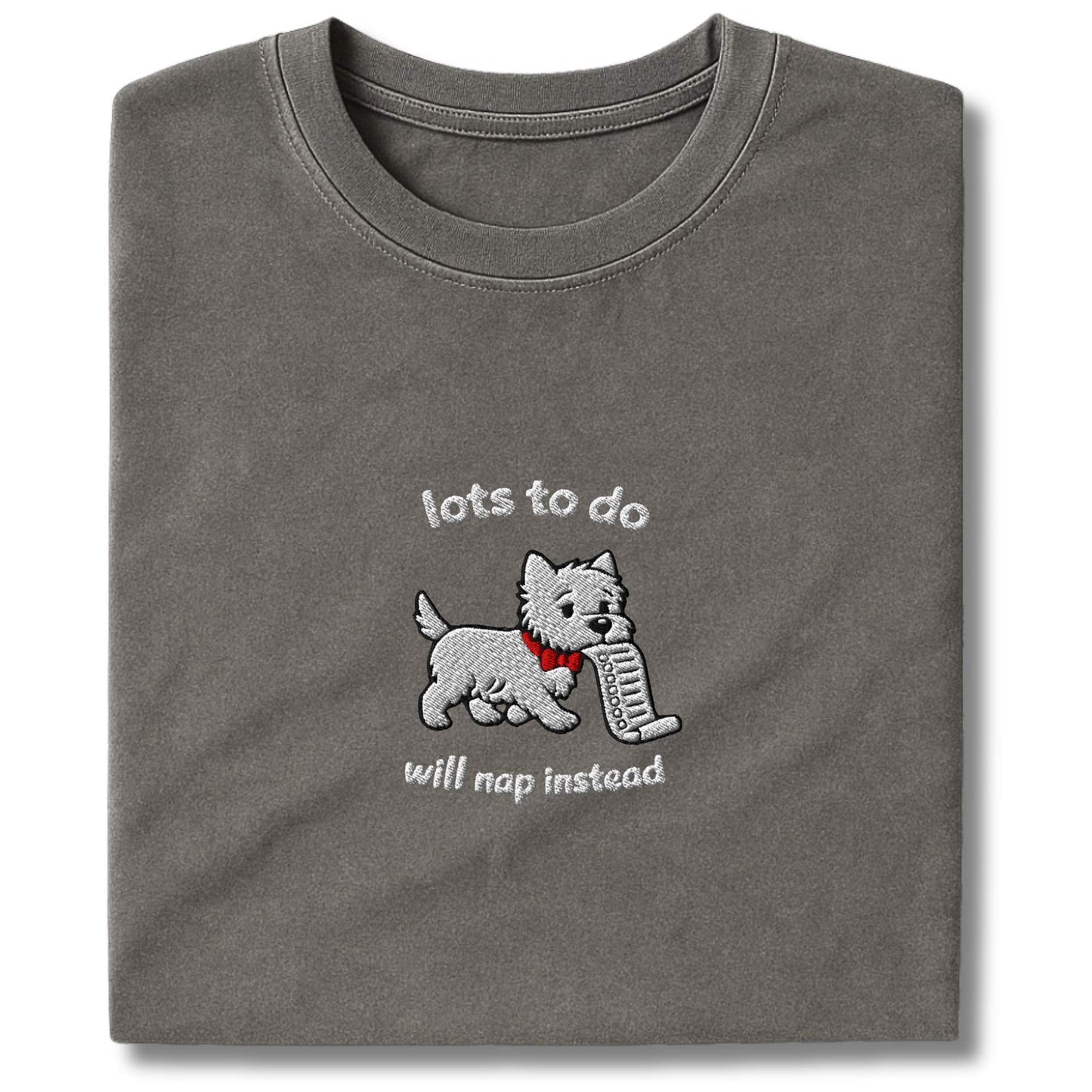 Embroidered Westie Lots To Do T-Shirt