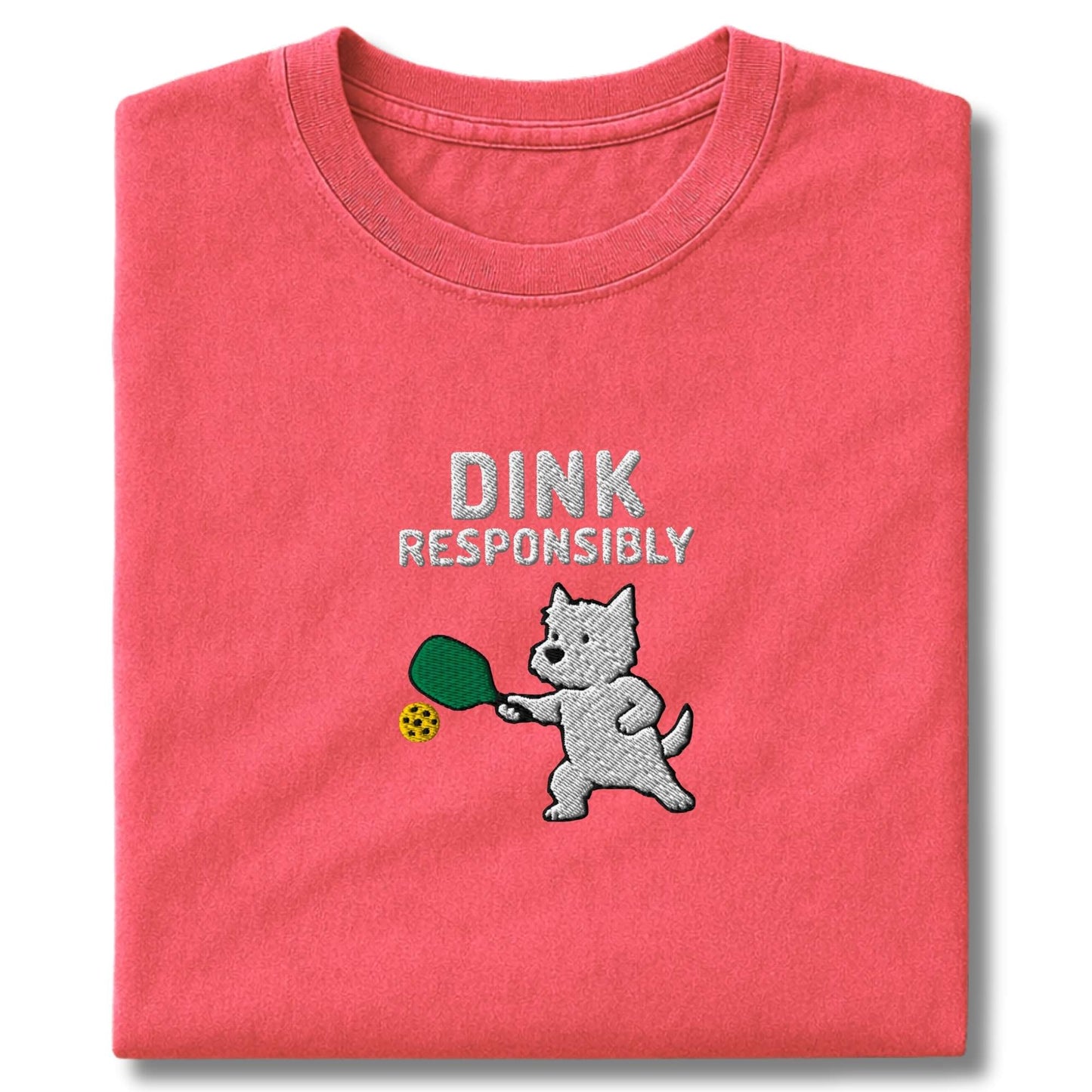 Embroidered Westie Dink Responsibly T-Shirt