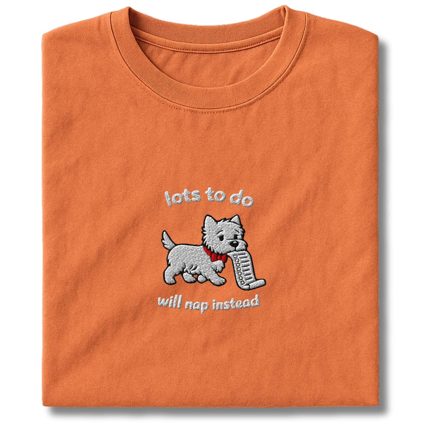 Embroidered Westie Lots To Do T-Shirt