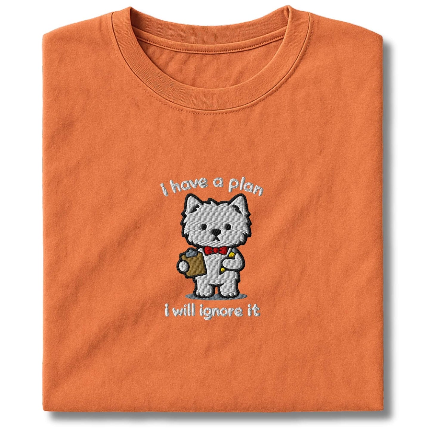 Embroidered Westie I Have A Plan T-Shirt