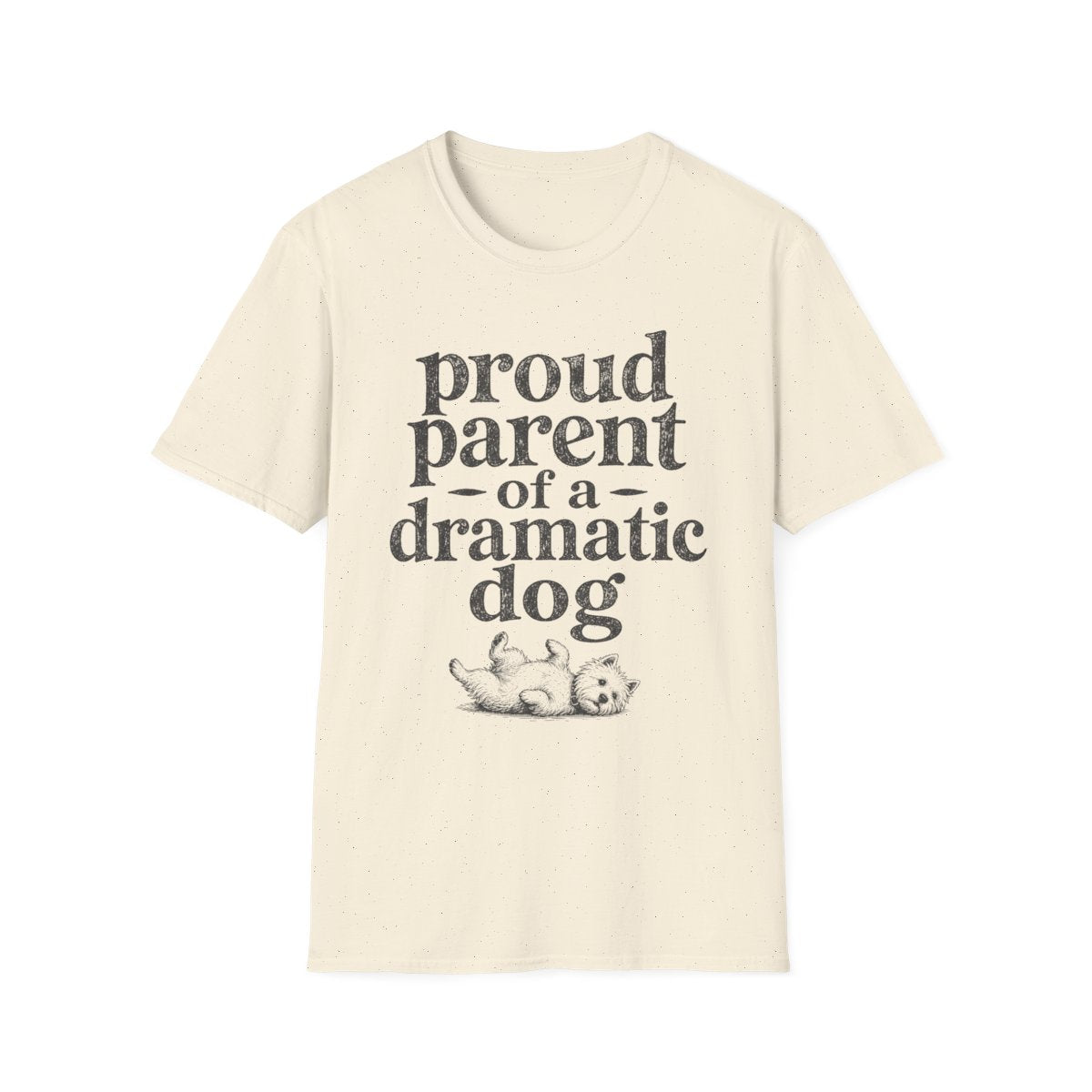 Dramatic Dog Parent Tee - Natural