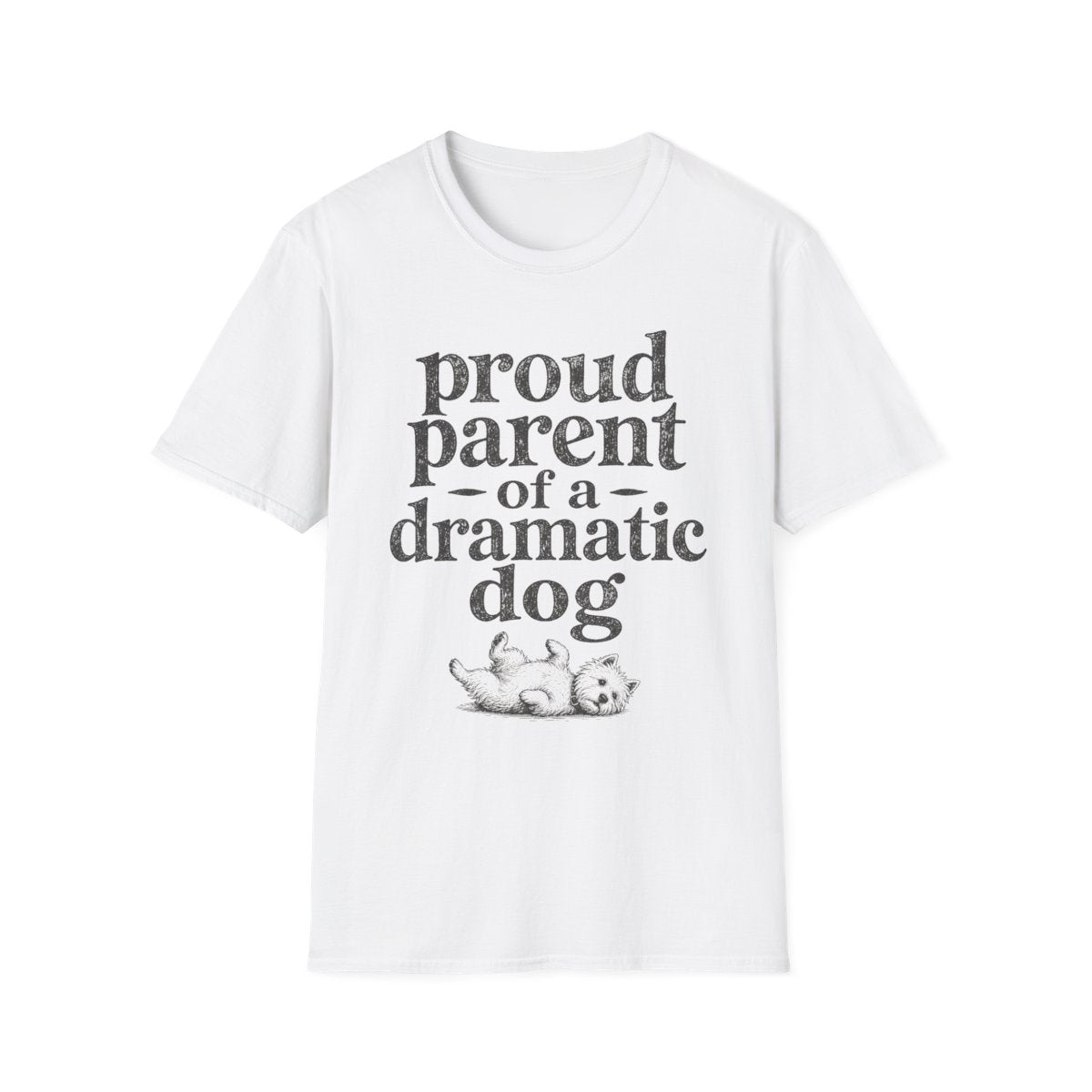 Dramatic Dog Parent Tee - White